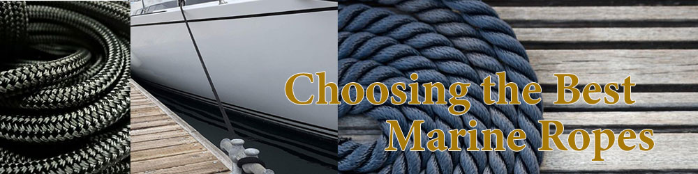 Choosing the Best Marine Ropes